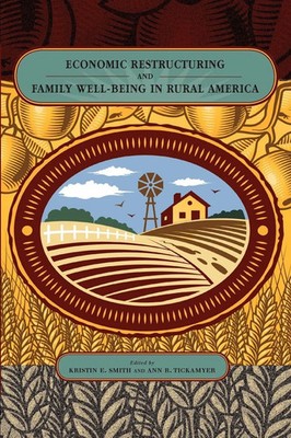 Kristin E. Smith (u. a.) | Economic Restructuring and Family Well-Being in...