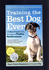Training the Best Dog Ever: A 5-Week Program Using Positive reinforcement Unread