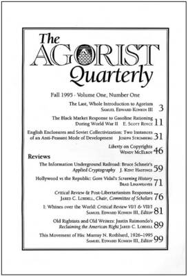 The Agorist Quarterly   Rare 1995 1st Issue! Konkin, Royce, Lobdell, McElroy etc