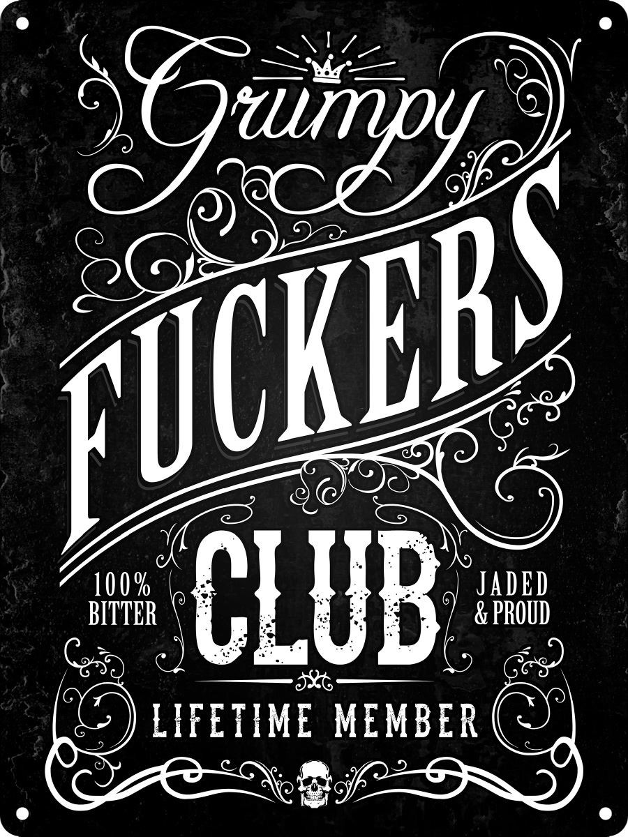Grumpy F*ckers Club Life Time Member Mini Tin Sign