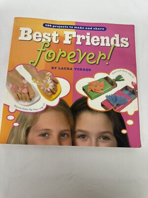 Book- Best Friend's Forever Craft Book 199 Projects To Make And Share Crafts Art