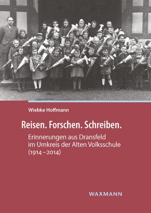 Thumbnail - Reisen. Forschen. Schreiben. Wiebke Hoffmann 9783830939191
