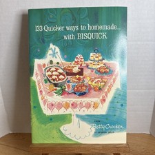 Vintage 1959 133 Quicker Ways to Homemade with Bisquick / Betty Crocker