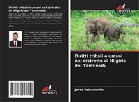 Jeeva Subramanian | Diritti Tribali E Umani Nel Distretto Di Nilgiris Del...