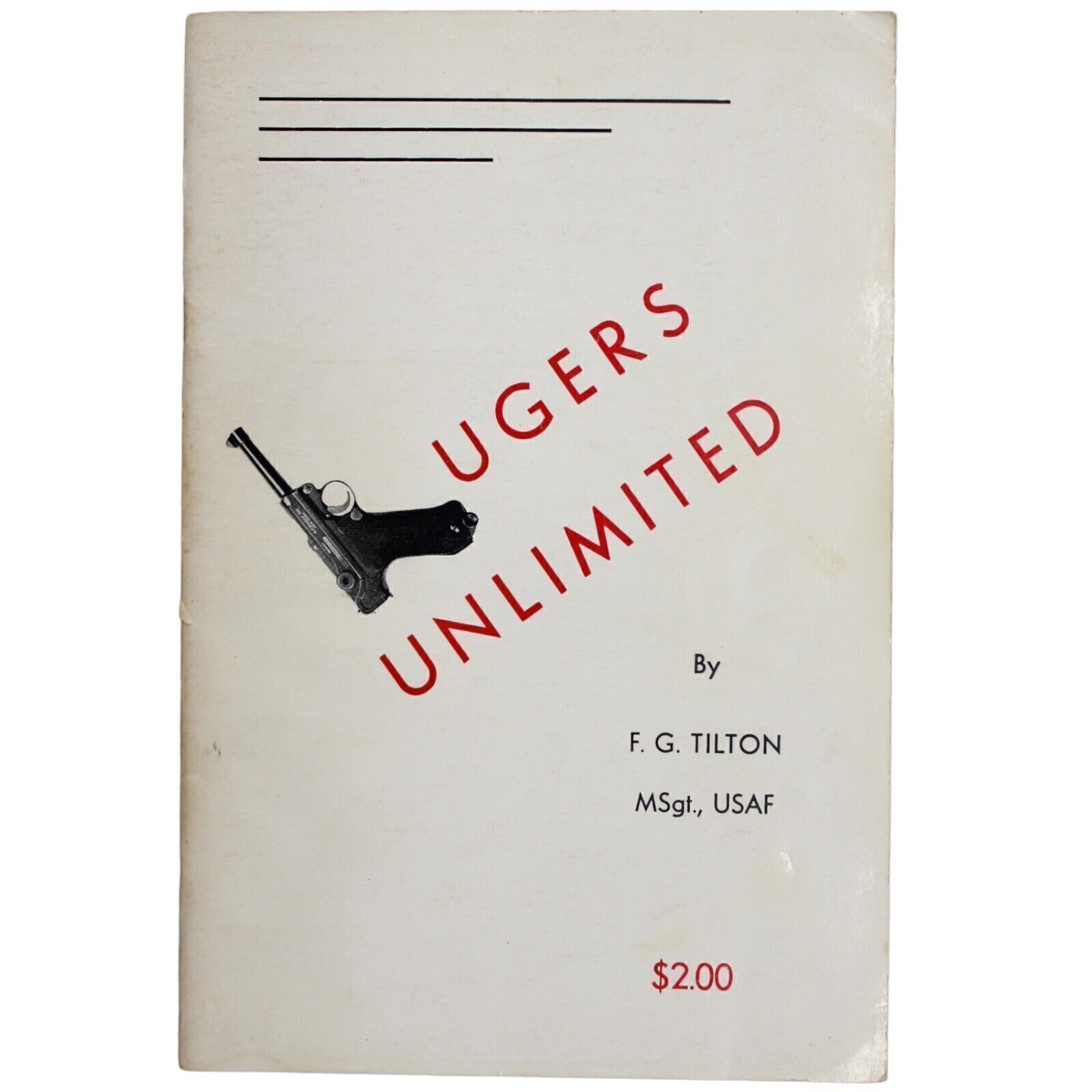 LUGER Pistols WWI WWII Police Paramilitary LUGERS UNLIMITED TILTON 1965 1st Edtn eBay