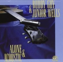 Alone and Acoustic von Buddy Guy  Junior Wells | CD | Zustand sehr gut
