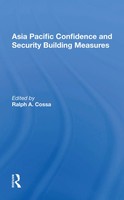 Asia Pacific Confidence And Security Building Measures | Ralph A. Cossa | Buch