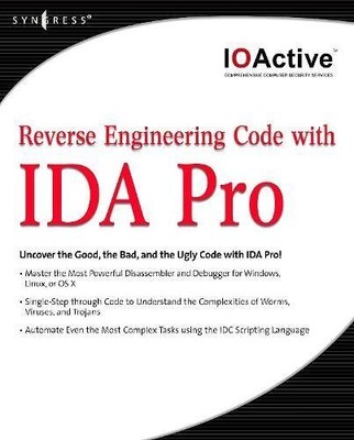 REVERSE ENGINEERING CODE WITH IDA PRO By Ioactive