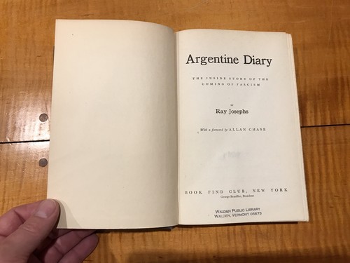 ARGENTINE DIARY Fascism In Latin America ARGENTINA history 1944 Ray Josephs WW2