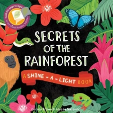 Secrets of the Rain Forest (Shine-A-Light)