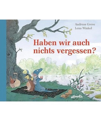 Haben wir auch nichts vergessen?, Greve, Andreas