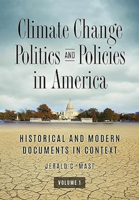 HARDCOVER EDITION:Climate Change Politics and Policies in America 2 VOLUMES 2018