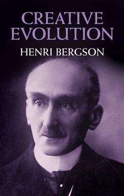 Creative Evolution by Henri Bergson (1998, Trade Paperback)
