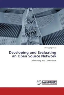 Developing and Evaluating an Open Source Network Laboratory and Curriculum Yuan
