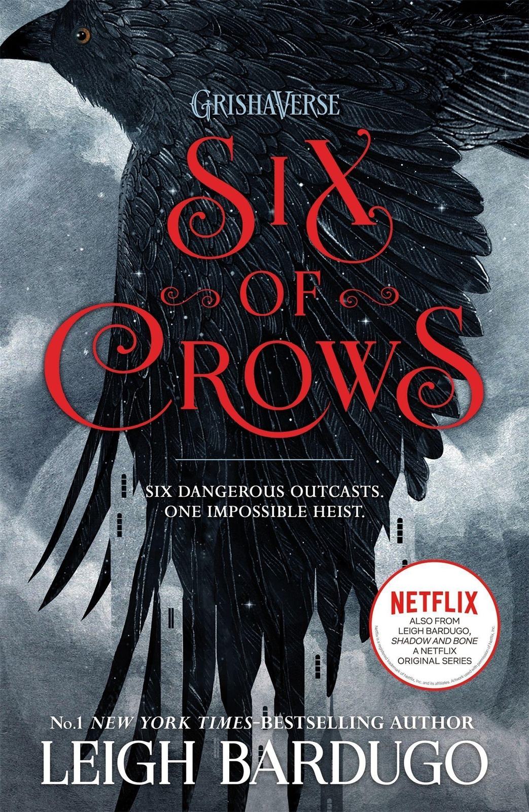Six Of Crows: Book 1: A Grisha Novel Leigh Bardugo
