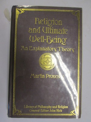 Religion and Ultimate Well-being: An Explanatory Theory (Library of Philosophy a