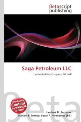Lambert M. Surhone (u. a.) | Saga Petroleum LLC | Taschenbuch | Englisch (2026)