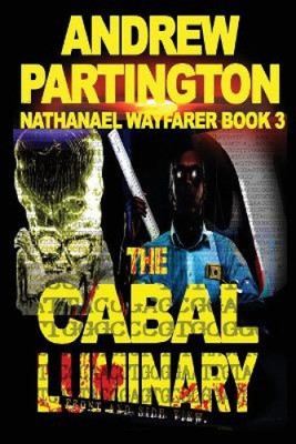 The Cabal Luminary by Partington, Andrew