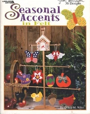 SEASONAL ACCENTS IN FELT Leisure Arts 3398 Donna M. Wiler 36 Designs to Make