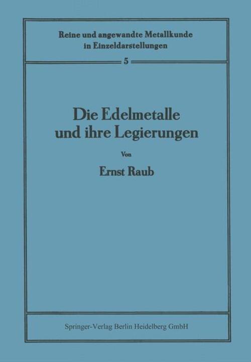 Thumbnail - Die Edelmetalle Und Ihre Legierungen Ernst Raub Taschenbuch Paperback