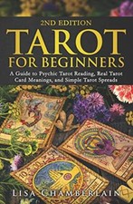 Tarot for Beginners: A Guide to Psychic Tarot Reading, Real