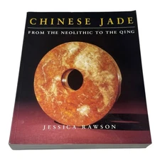 CHINESE JADE FROM THE NEOLITHIC TO THE QING By Jessica Rawson