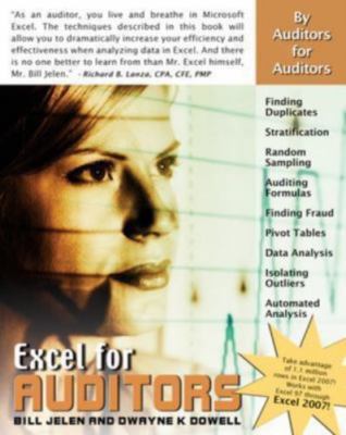 Excel for Auditors: Audit Spreadsheets Using Excel 97 Through Excel 2007
