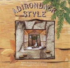 Adirondack Style by Ann S. O'Leary