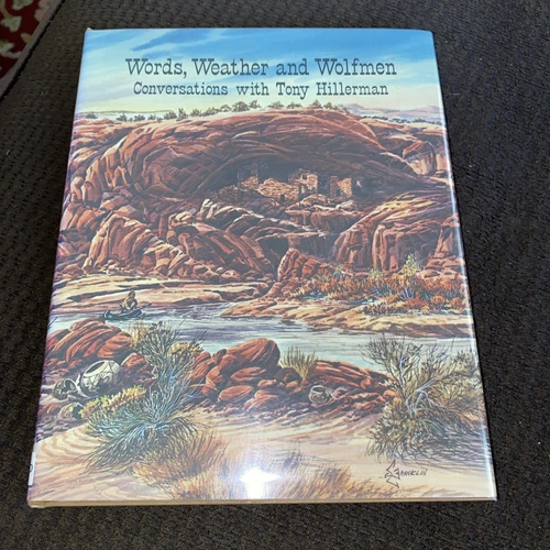 *SIGNED* WORDS WEATHER & WOLFMEN CONVERSATIONS W/TONY HILLERMAN 1ST HCDJ LTD ED