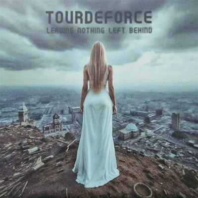 Leaving Nothing Left Behind - Tourdeforce (Audio CD)