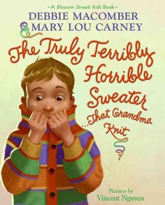 The Truly Terribly Horrible Sweater... That Grandma Knit by Mary Lou Carney (Eng