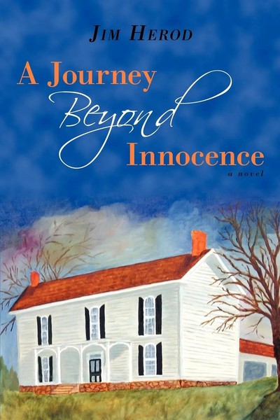 A Journey Beyond Innocence A Novel Jim Herod Taschenbuch Kartoniert / Broschiert-image