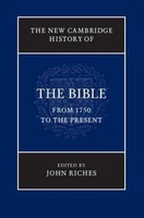 The New Cambridge History Of The Bible, Volume 4 John Riches