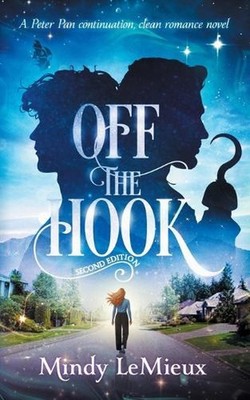 Off the Hook: Second Edition by Mindy LeMieux Paperback Book