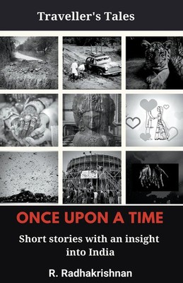 Once Upon a Time Traveller's Tales R. Radhakrishnan Taschenbuch Englisch 2023