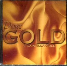 A CAPPELLA GOLD - PURE GOLD - AUDIO CD