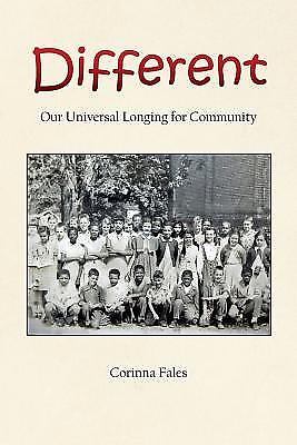 Different: Our Universal Longing for Community, Corinna Fales, Good Book