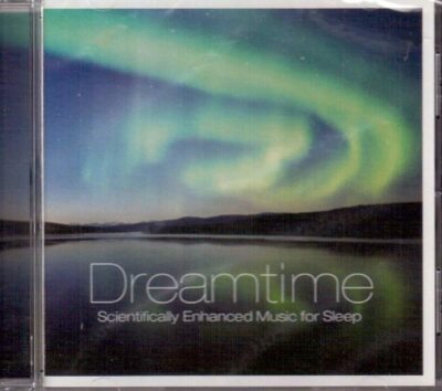 Dreamtime - Scientifically Enhanced Music for Sleep (Audio CD) 