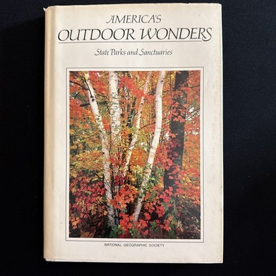 National Geographic Society ''AMERICA'S OUTDOOR WONDERS'' 1987 State Parks