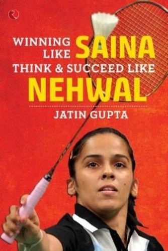 Jatin Gupta WINNING LIKE SAINA (Paperback) (US IMPORT)