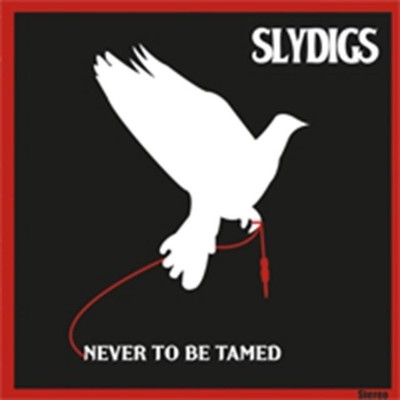 Slydigs - Never To Be Tamed [CD]