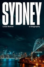 Louis Nowra Sydney (Paperback) (UK IMPORT)