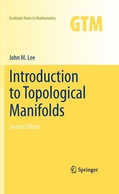 Introduction to Topological Manifolds (Graduate Texts in Mathematics, 202), , Le
