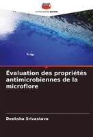 ÉValuation Des PropriéTéS Antimicrobiennes De La Microflore Deeksha Srivastava