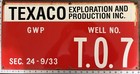 Vintage Porcelain Oil Field Sign - Texaco / Getty Oil Co GWP Well No T.O.7