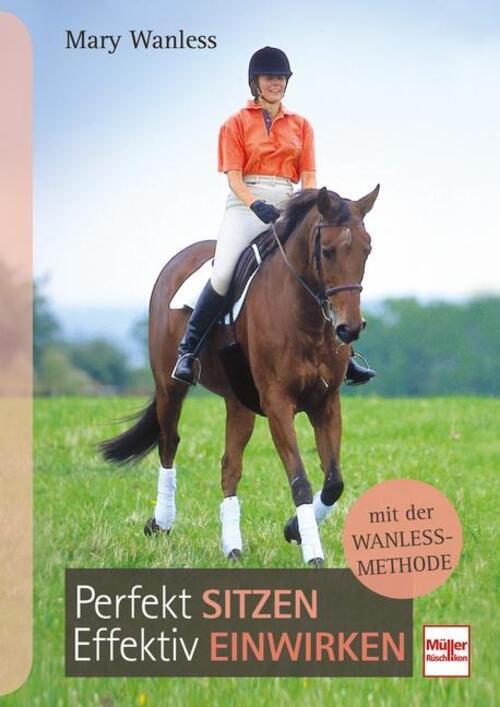 Thumbnail - Perfekt Sitzen, Effektiv Einwirken Mit Der Wanless-methode | Mary