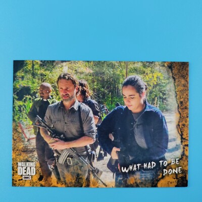 2018 Topps AMC Walking Dead Road to Alexandria #98 What had to be Done Insert