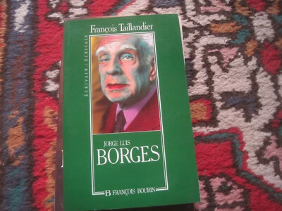 François TAILLANDIER: Jorge Luis Borges. ENVOI - Photo 1/2