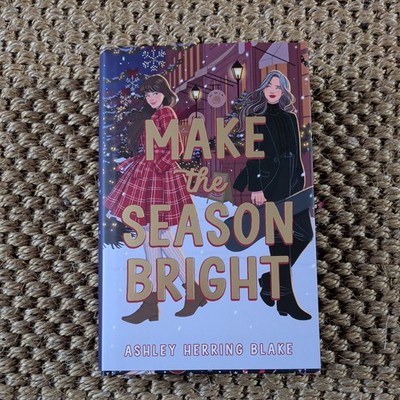 Make the Season Bright Ashley Herring Blake Illumicrate Afterlight BNIB Signed