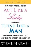 Act Like A Lady, Think Like A Man, Expanded Edition | Steve Harvey | Taschenbuch